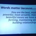 Words matter because